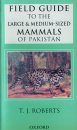 Field Guide to the Large And Medium-sized Mammals of Pakistan