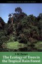 The Ecology of Trees in the Tropical Rain Forest