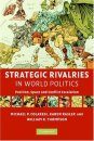 Strategic Rivalries in World Politics