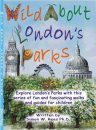 Wild About London's Parks
