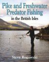 Pike and Freshwater Predator Fishing in the British Isles