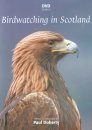 DVD Guide to Birdwatching in Scotland (All Regions)