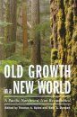 Old Growth in a New World