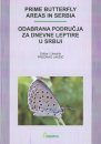 Prime Butterfly Areas in Serbia / Odabrana Podrucja za Dnevne Leptire u Srbiji