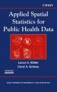 Applied Spatial Analysis of Public Health Data