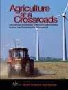 Agriculture at Crossroads, Volume 4: North America and Europe