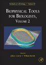 Biophysical Tools for Biologists, Volume 2