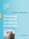 Patterns and Processes of Speciation in Ancient Lakes