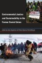 Environmental Justice and Sustainability in the Former Soviet Union