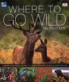 Where to Go Wild in Britain
