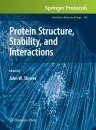 Protein Structure, Stability, and Interactions