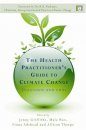 The Health Practitioner's Guide to Climate Change