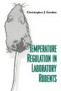 Temperature Regulation in Laboratory Rodents