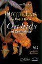 Orchids of Costa Rica / Orquideas de Costa Rica, Volume 2