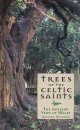 Trees of the Celtic Saints