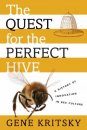 The Quest for the Perfect Hive