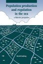Population Production and Regulation in the Sea