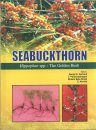 Seabuckthorn: (Hippophae spp.): The Golden Bush