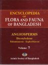 Encyclopedia of Flora and Fauna of Bangladesh, Volume 7: Angiosperms: Dicotyledons: Balsaminaceae-Euphorbiaceae