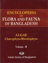 Encyclopedia of Flora and Fauna of Bangladesh, Volume 4: Algae: Charophyta-Rhodophyta: Achnanthaceae-Vaucheriaceae