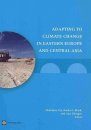 Adapting to Climate Change in Eastern Europe and Cental Asia