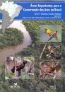 Áreas Importantes para a Conservação das Aves no Brasil [Important Bird Areas in Brazil], Parte 2: Amazônia, Cerrado e Pantanal