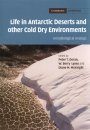 Life in Antarctic Deserts and Other Cold Dry Environments