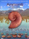 Ammoniti: Un Viaggio Geologicao nelle Montagne Appenniniche [Ammonites: A Geological Journey in the Apeninne Mountains]