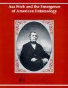 Asa Fitch and the Emergence of American Entomology