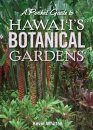 A Pocket Guide to Hawai'i's Botanical Gardens