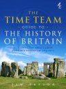 The Time Team Guide to the History of Britain