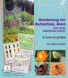 Gardening for Butterflies, Bees and Other Beneficial Insects