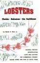 Lobsters: Florida, Bahamas, the Caribbean