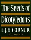 The Seeds of Dicotyledons (2-Volume Set)