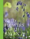 Sarah Raven's Wild Flowers