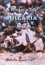 A Winter's Tale from Bulgaria (All Regions)