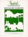 Practical Conservation: Boundary Habitats
