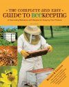 The Complete and Easy Guide to Beekeeping