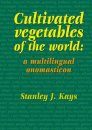 Cultivated Vegetables of the World