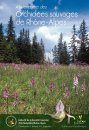 A la Rencontre des Orchidées Sauvages de Rhône-Alpes [Introduction to the Wild Orchids of Rhône-Alpes]