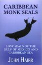 Caribbean Monk Seals
