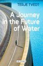 A Journey in the Future of Water