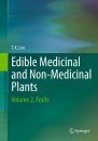 Edible Medicinal and Non-Medicinal Plants, Volume 2: Fruits