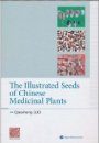 The Illustrated Seeds of Chinese Medicinal Plants