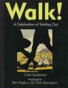 Walk!: A Celebration of Striding Out