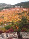 The Plants of Acadia National Park