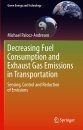 Decreasing of Fuel Consumption and Exhaust Gas Emissions in Transportation