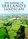 The Making of Ireland's Landscape