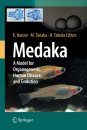 Medaka: A Model for Organogenesis, Human Disease, and Evolution