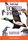 Guida Degli Uccelli d'Europa [Peterson Field Guide to the Birds of Britain and Europe]
